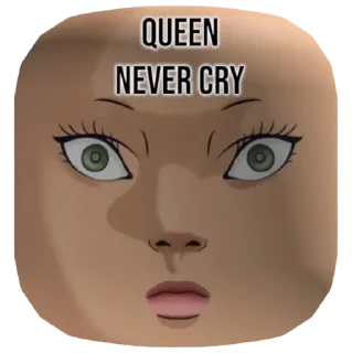 🤩 Стикер «Queen Never Cry» для Telegram