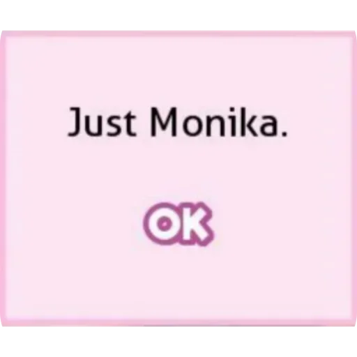 👍 Стикер «just monika.» для Telegram